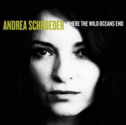 Andrea Schroeder : Where the Wild Oceans End